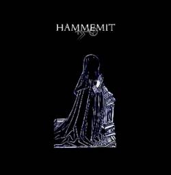 Hammemit : From the Old Hills Desolate